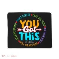 Test Day Rock The Test Teacher Testing Day You Got This Mousepad thumb 0