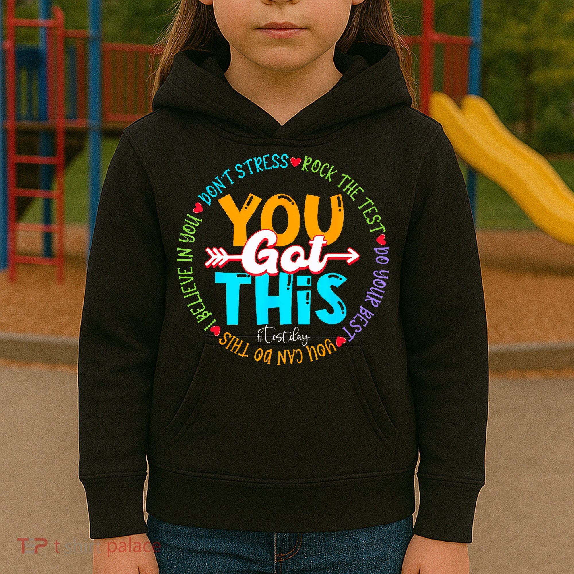 Test Day Rock The Test Teacher Testing Day You Got This Kids Hoodie
