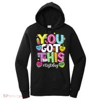 Test Day Rock The Test You Got This Teacher Test Testing Women's Hoodie thumb 0