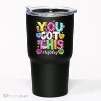 Test Day Rock The Test You Got This Teacher Test Testing Tumbler thumb 0