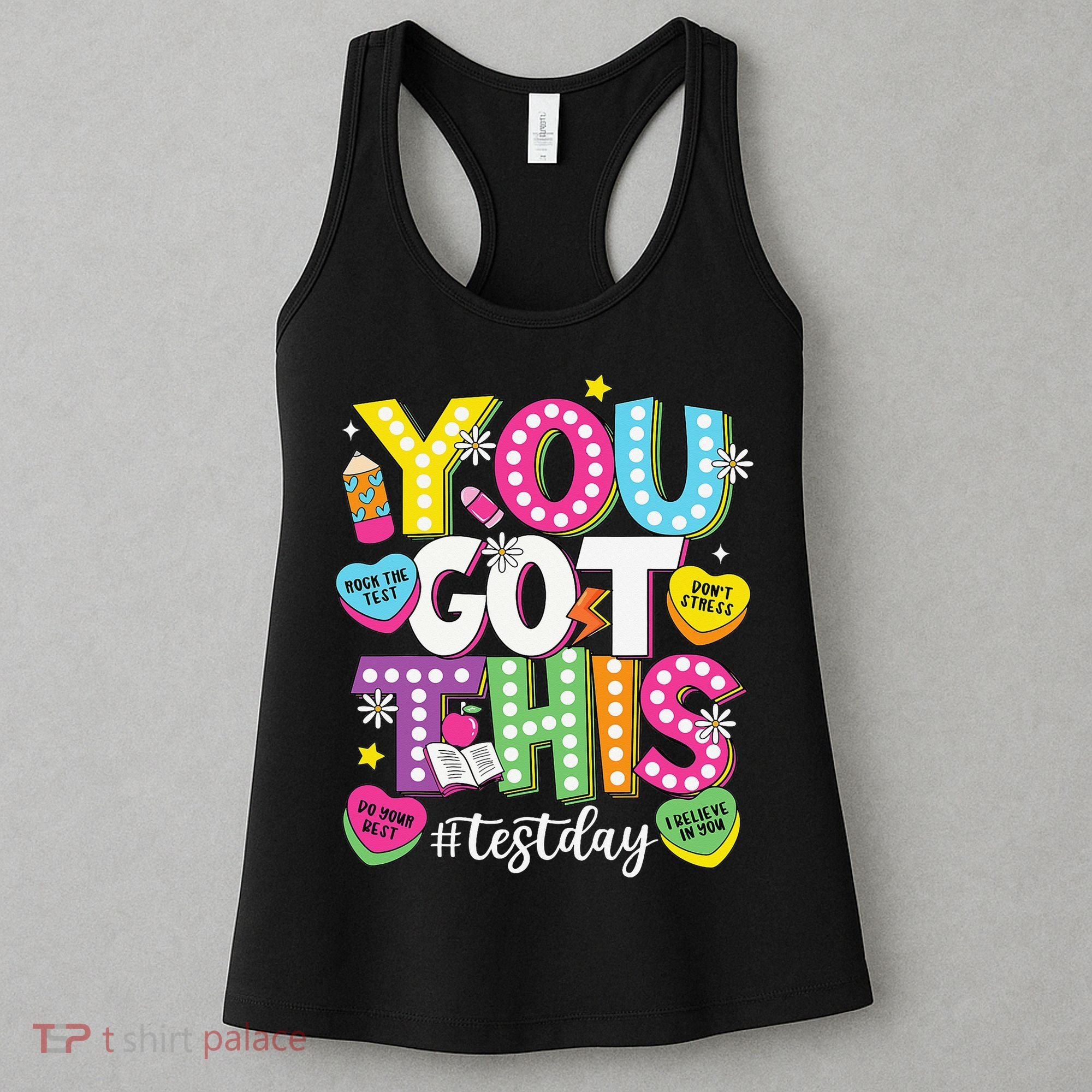 Test Day Rock The Test You Got This Teacher Test Testing Women's Tank Top