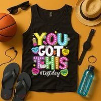 Test Day Rock The Test You Got This Teacher Test Testing Tank Top thumb 4