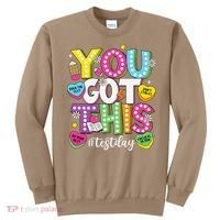 Test Day Rock The Test You Got This Teacher Test Testing Sweatshirt thumb 0