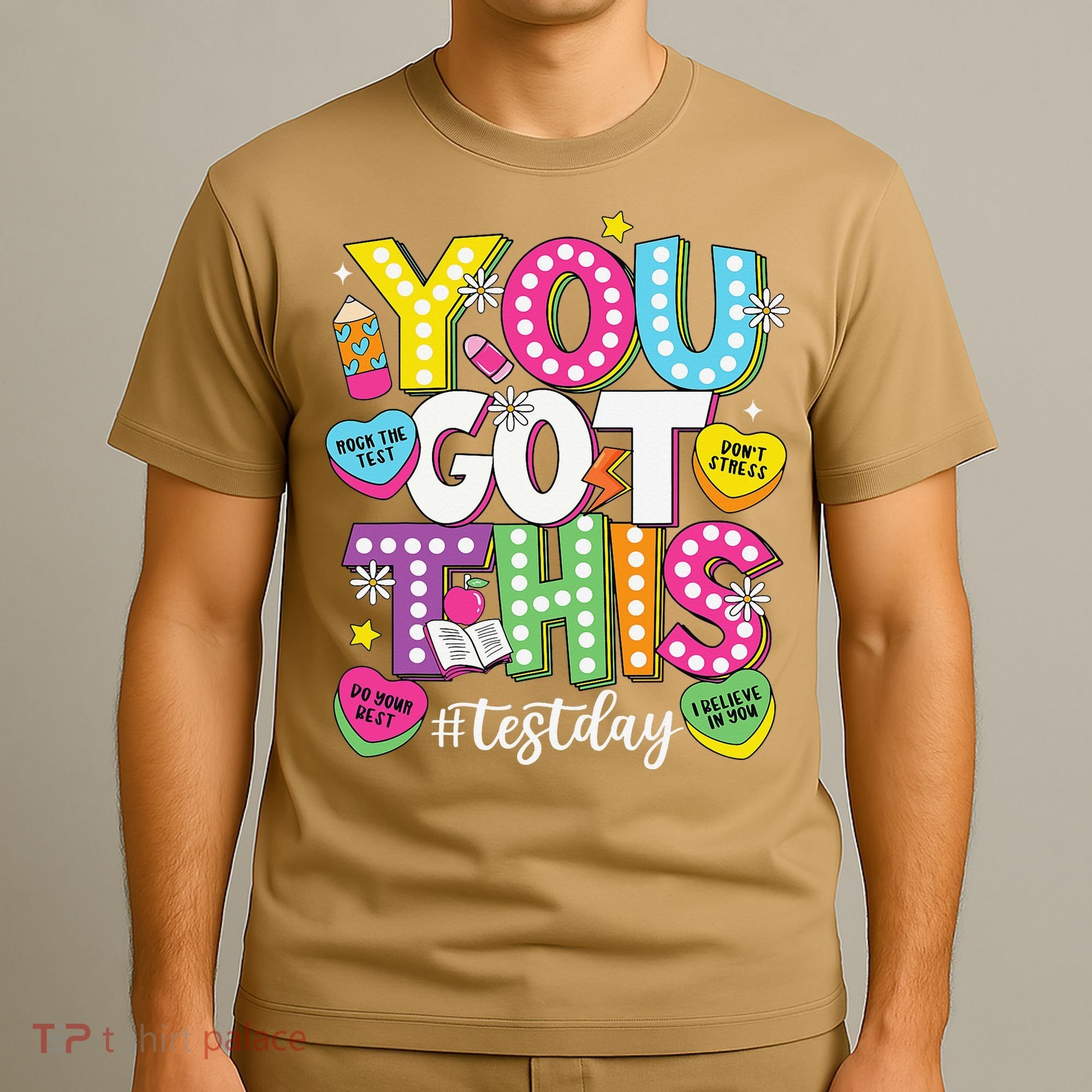 Test Day Rock The Test You Got This Teacher Test Testing T-Shirt