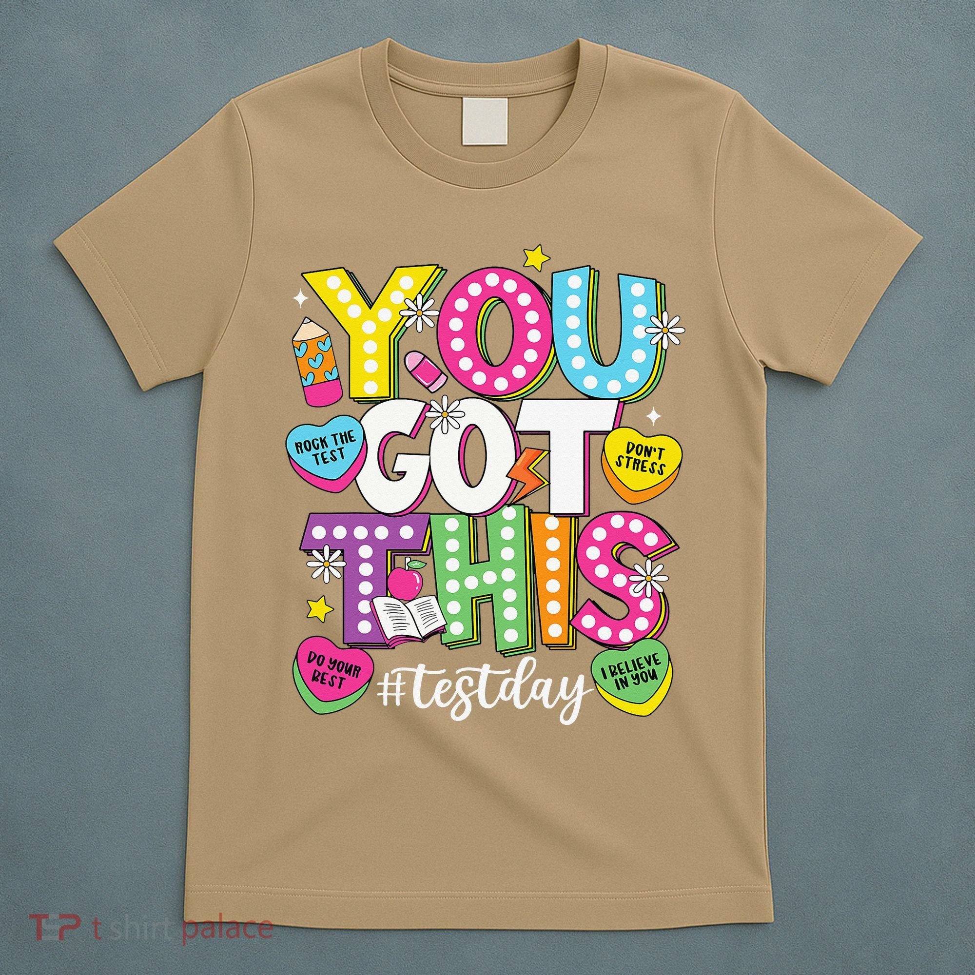 Test Day Rock The Test You Got This Teacher Test Testing T-Shirt