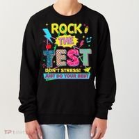 Test Day Rock The Test Just Do Your Best Teacher Testing Women's Sweatshirt thumb 0