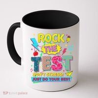 Test Day Rock The Test Just Do Your Best Teacher Testing Coffee Mug thumb 0