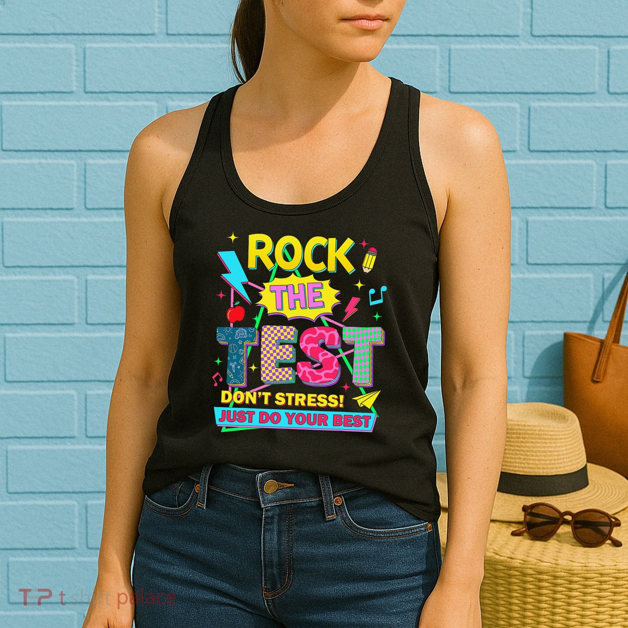 Test Day Rock The Test Just Do Your Best Teacher Testing Women's Tank Top