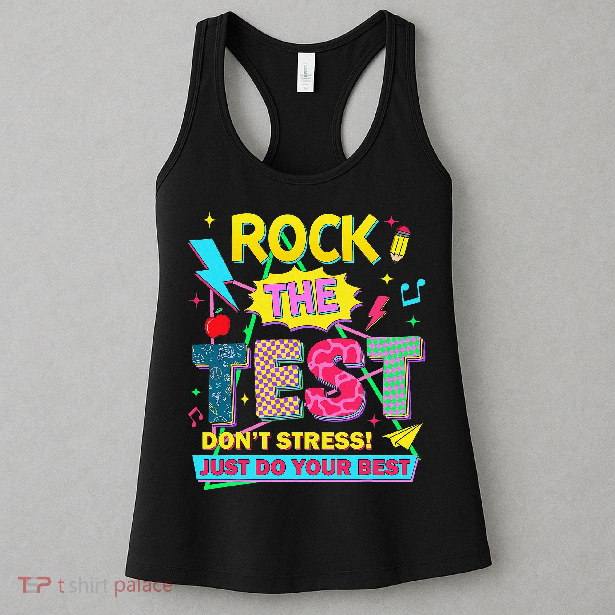 Test Day Rock The Test Just Do Your Best Teacher Testing Women's Tank Top