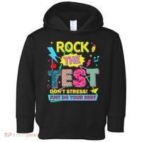 Test Day Rock The Test Just Do Your Best Teacher Testing Toddler Hoodie thumb 0