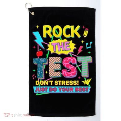 Test Day Rock The Test Just Do Your Best Teacher Testing Golf Towel