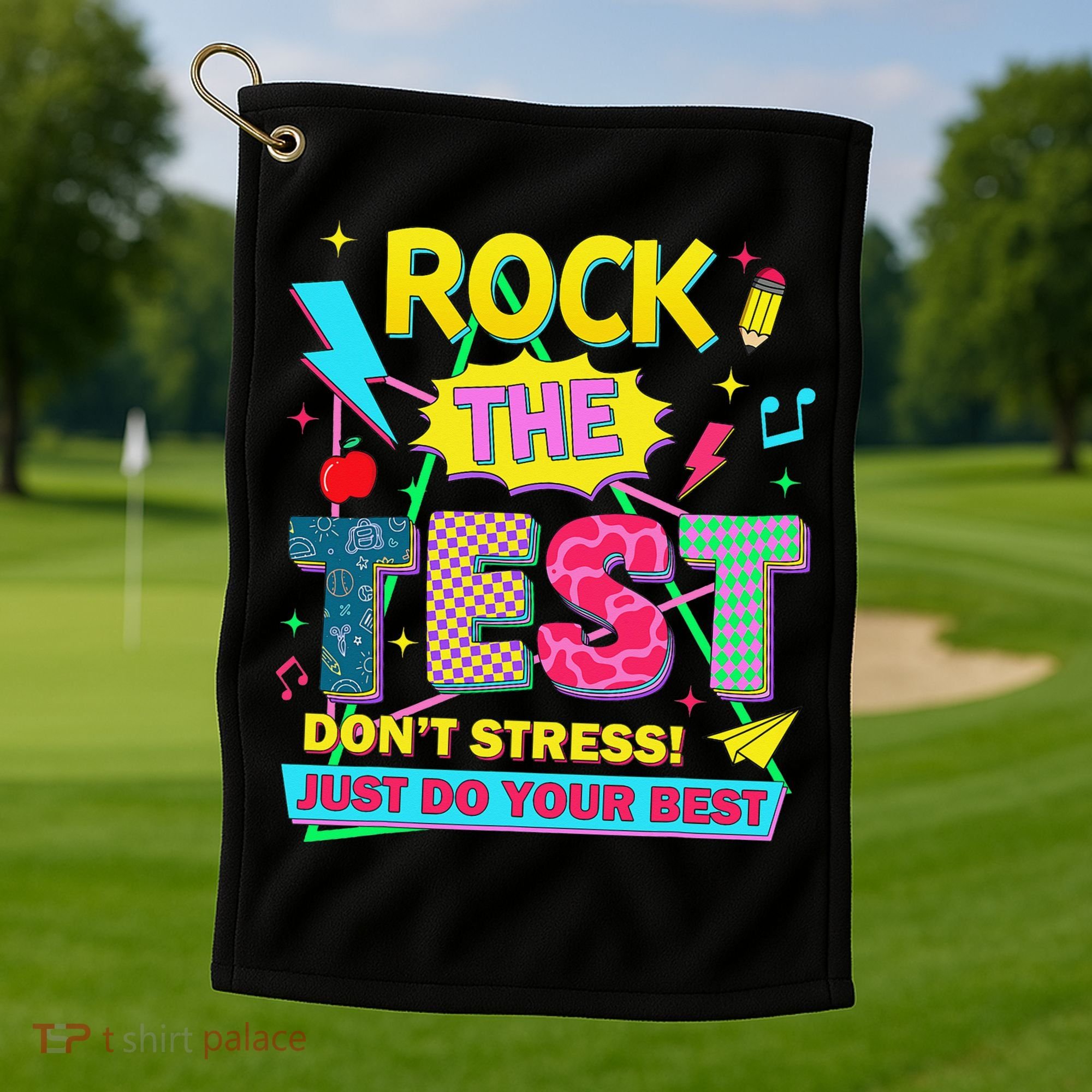 Test Day Rock The Test Just Do Your Best Teacher Testing Golf Towel