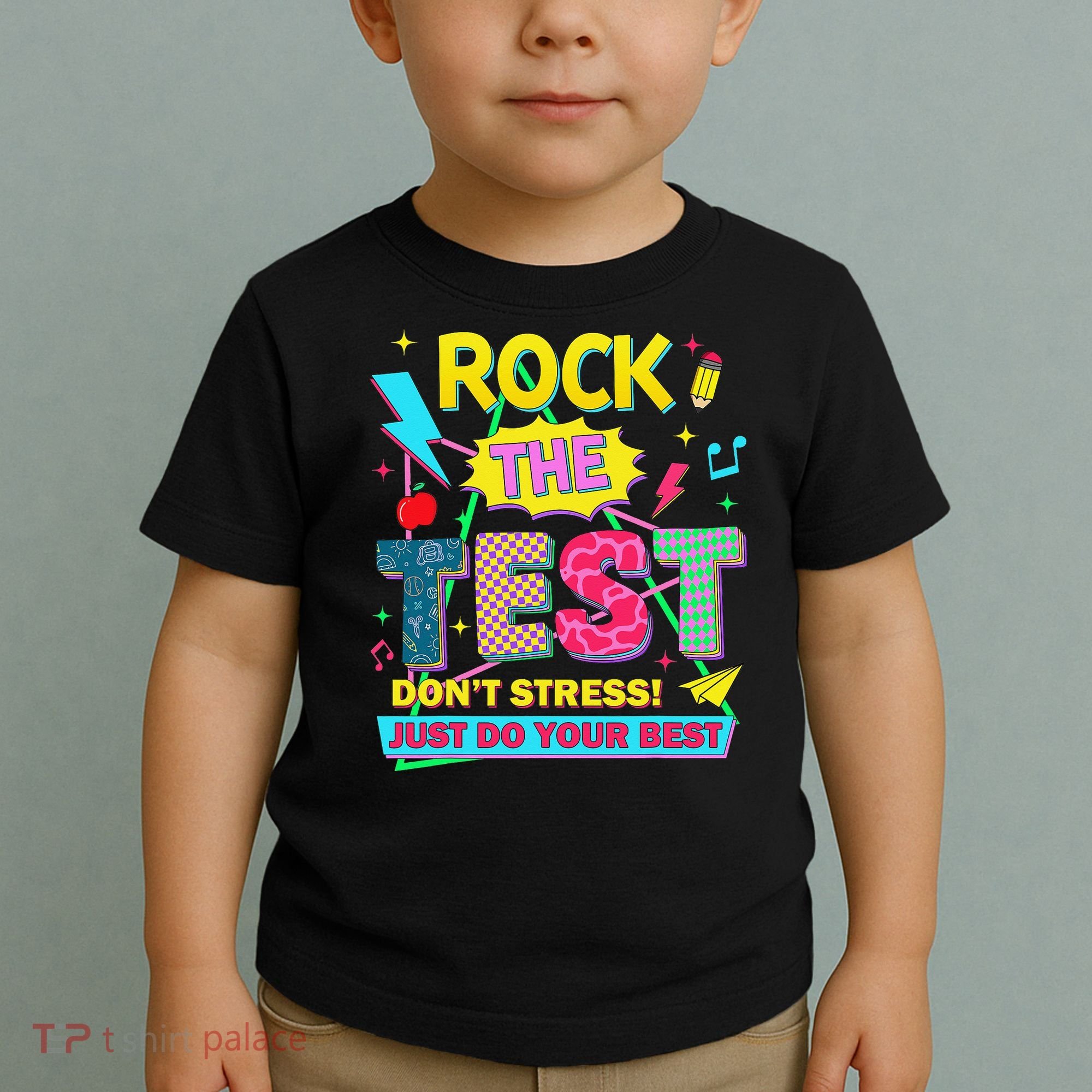 Test Day Rock The Test Just Do Your Best Teacher Testing Toddler T-Shirt