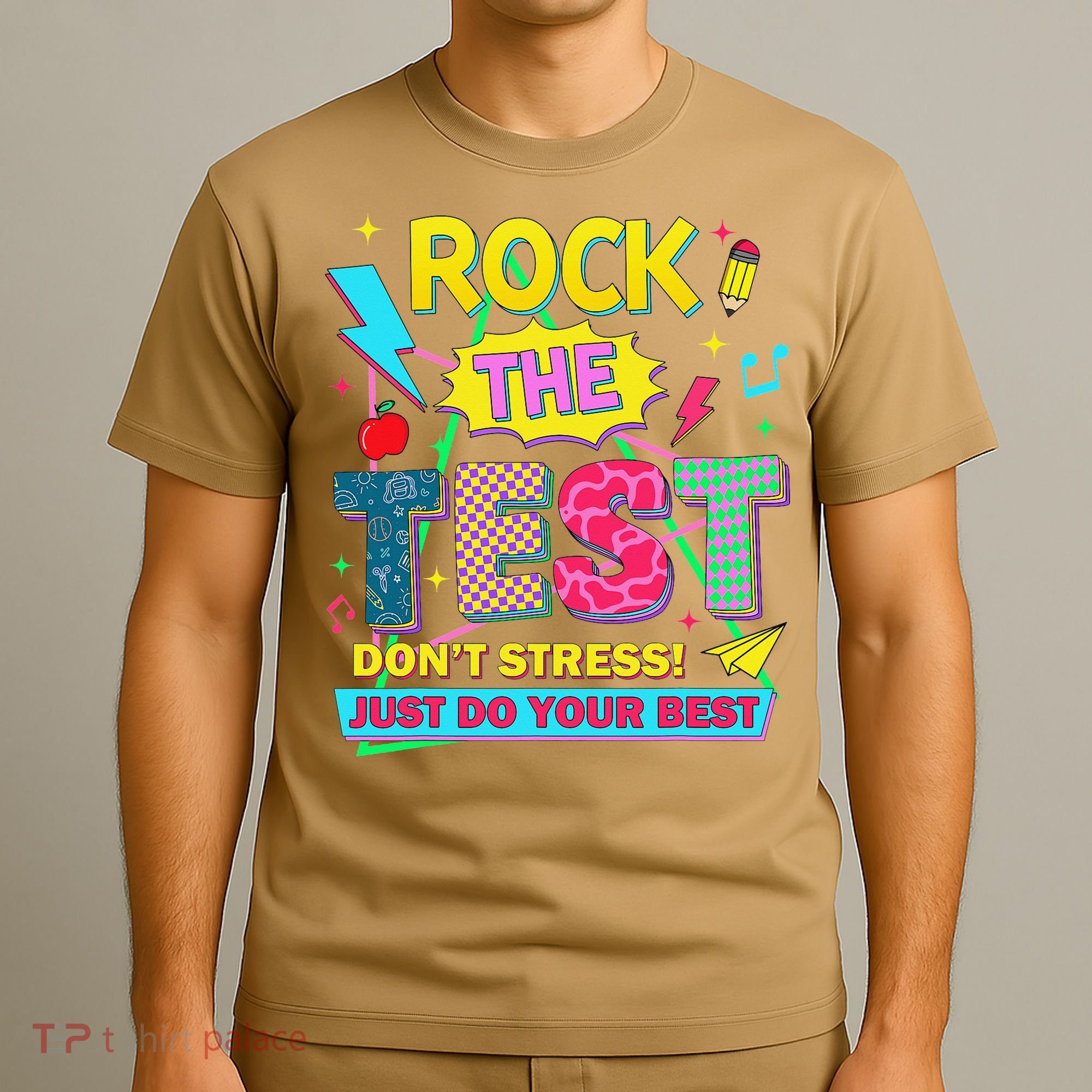 Test Day Rock The Test Just Do Your Best Teacher Testing T-Shirt