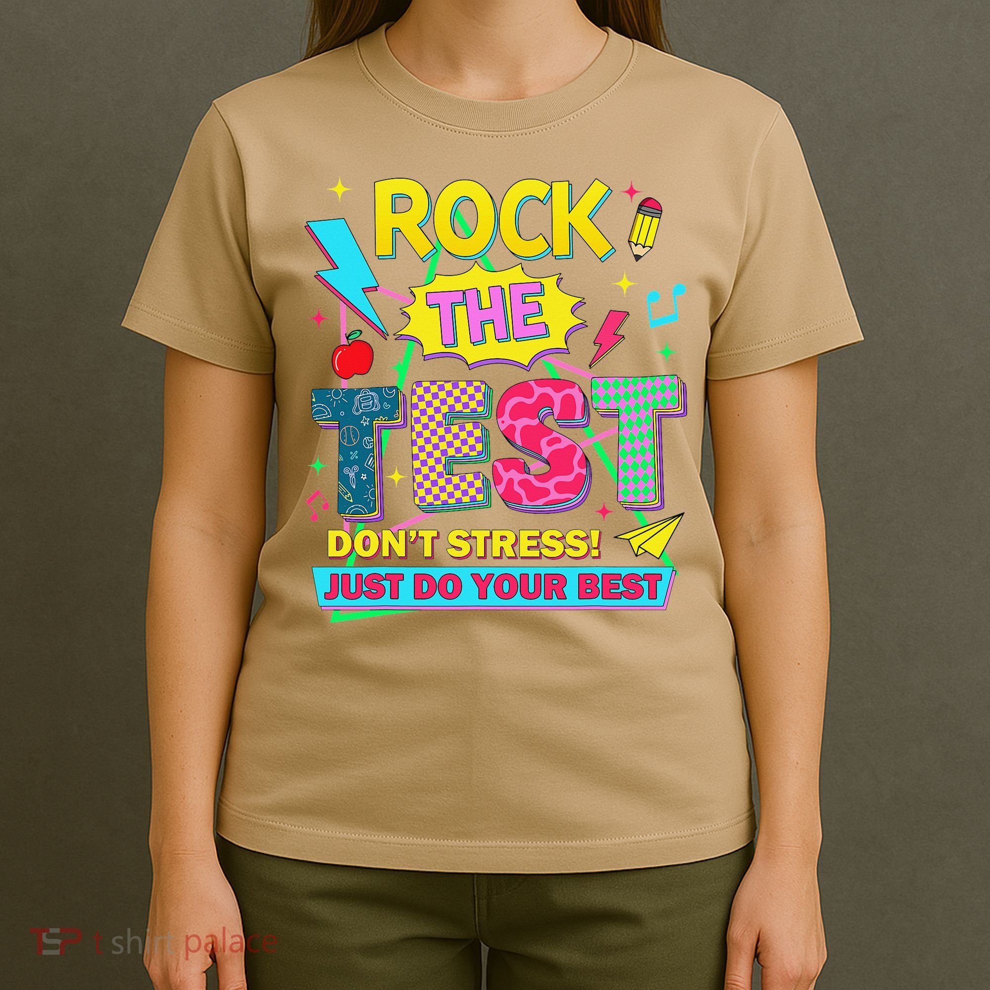Test Day Rock The Test Just Do Your Best Teacher Testing T-Shirt