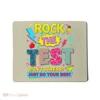 Test Day Rock The Test Just Do Your Best Teacher Testing Mousepad thumb 0