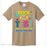 Test Day Rock The Test Just Do Your Best Teacher Testing Kids T-Shirt thumb 0