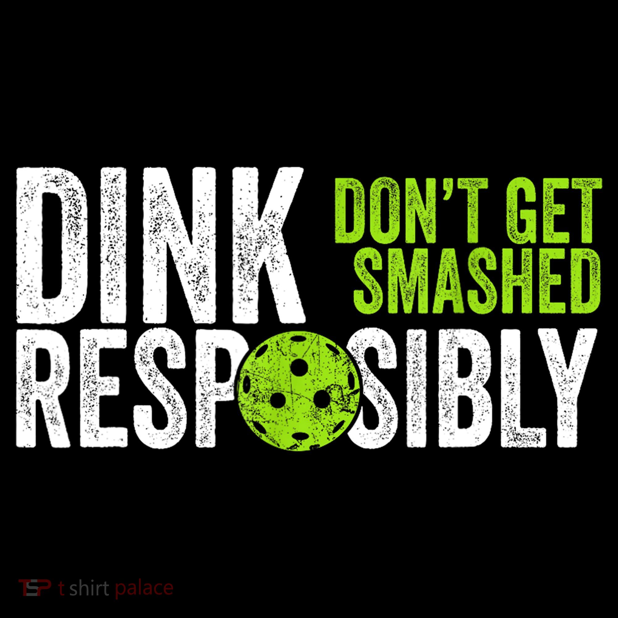 Team Dink Responsibly Dont Get Smashes Funny Pickleball Gift Coffee Mug