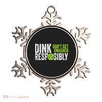 Team Dink Responsibly Dont Get Smashes Funny Pickleball Gift Ornament thumb 0