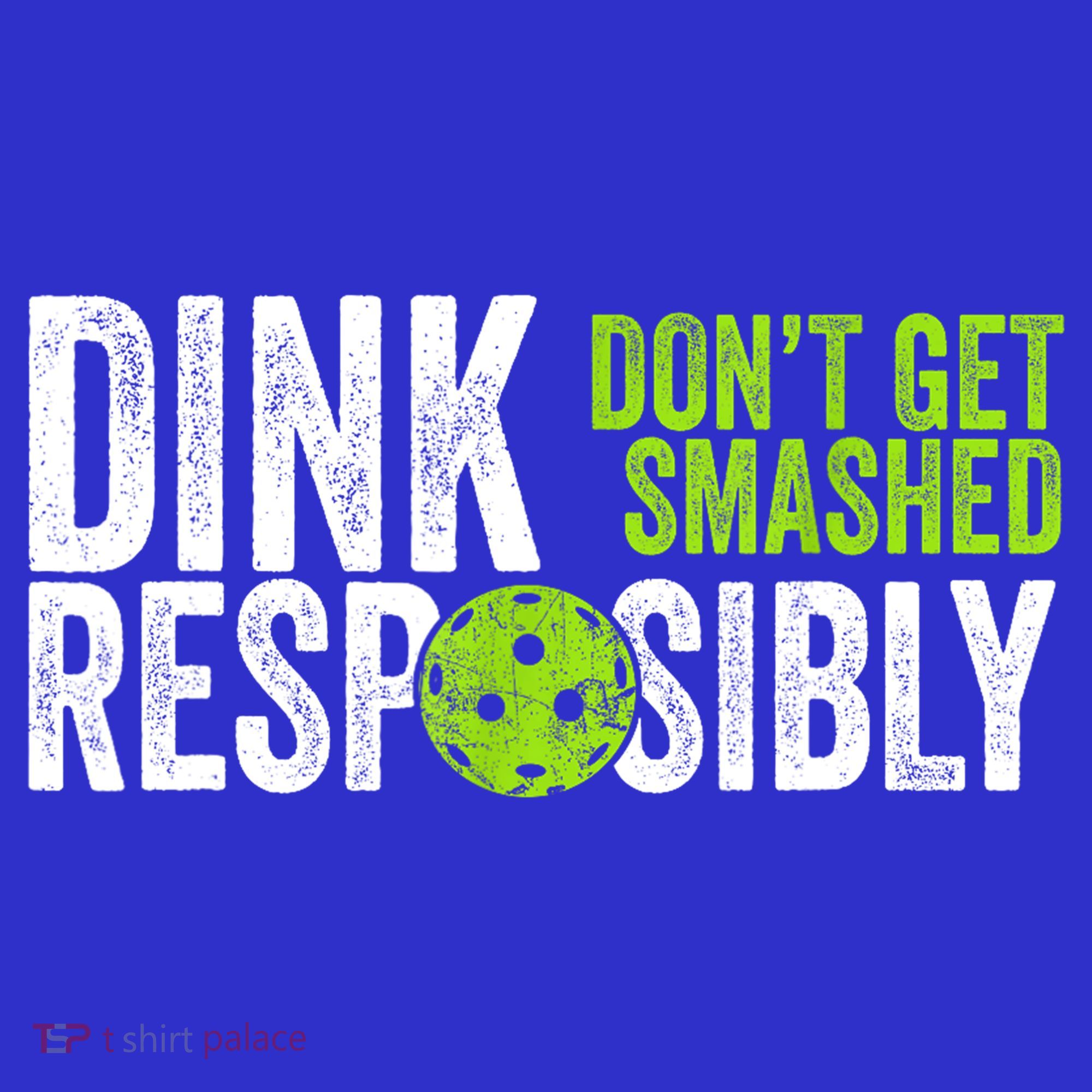 Team Dink Responsibly Dont Get Smashes Funny Pickleball Gift Coaster