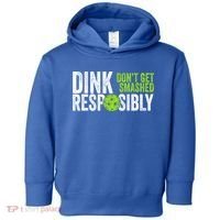Team Dink Responsibly Dont Get Smashes Funny Pickleball Gift Toddler Hoodie thumb 0