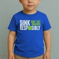 Team Dink Responsibly Dont Get Smashes Funny Pickleball Gift Toddler T-Shirt thumb 2