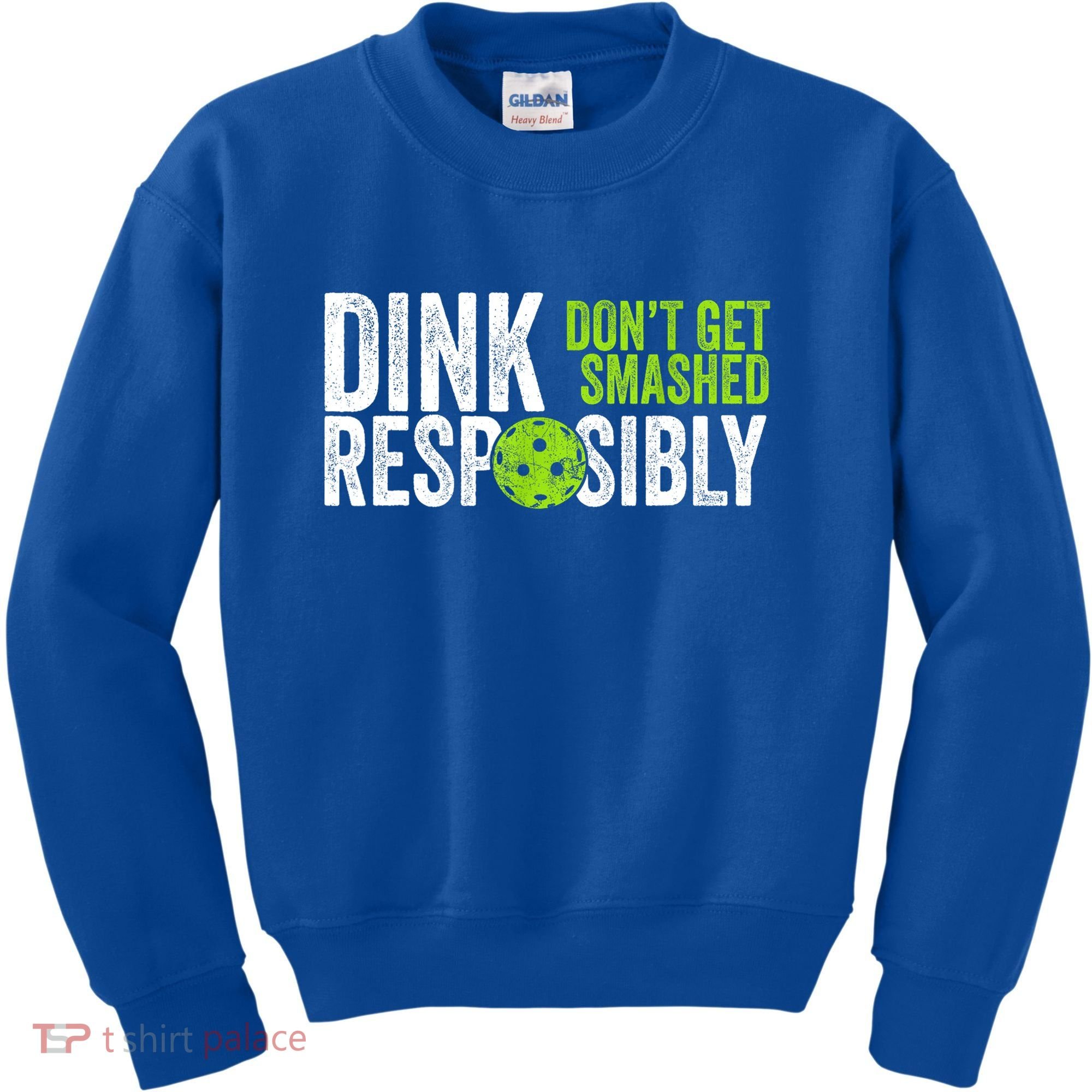 Team Dink Responsibly Dont Get Smashes Funny Pickleball Gift Kids Sweatshirt