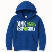 Team Dink Responsibly Dont Get Smashes Funny Pickleball Gift Kids Hoodie thumb 0