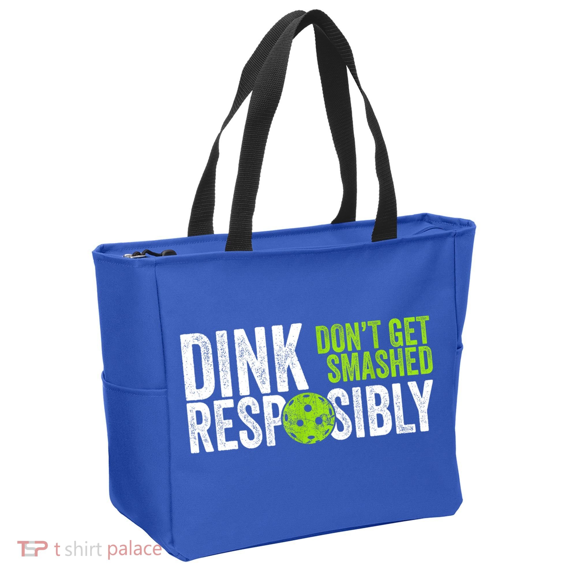 Team Dink Responsibly Dont Get Smashes Funny Pickleball Gift Tote Bag