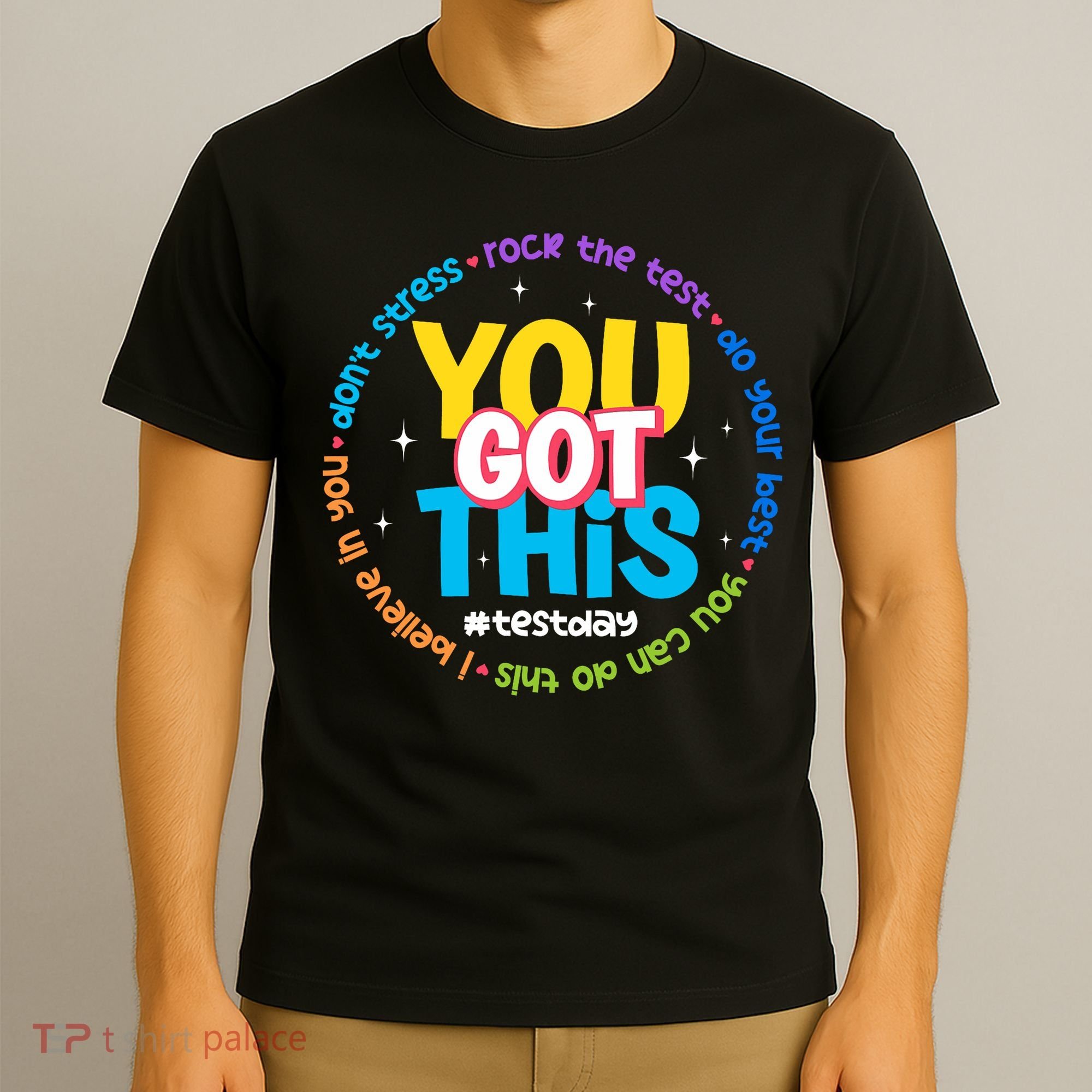 Test Day Rock The Test Teacher Testing Day You Got This  T-Shirt
