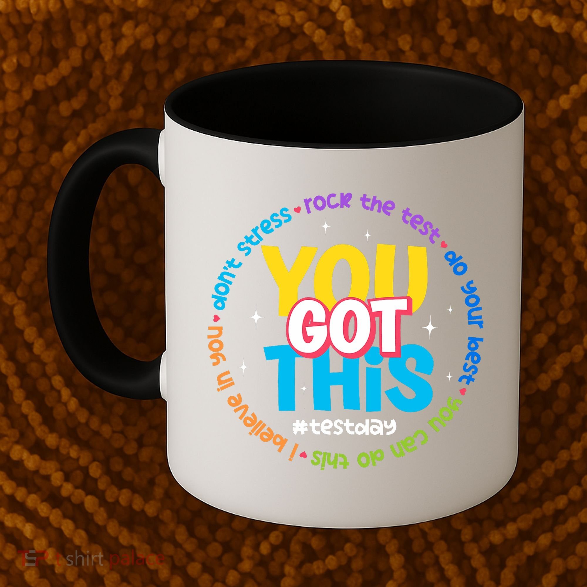 Test Day Rock The Test Teacher Testing Day You Got This  Coffee Mug