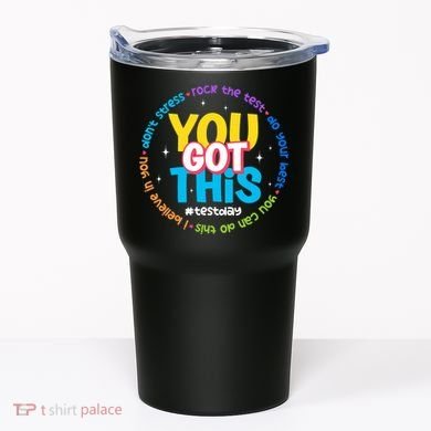 Test Day Rock The Test Teacher Testing Day You Got This  Tumbler