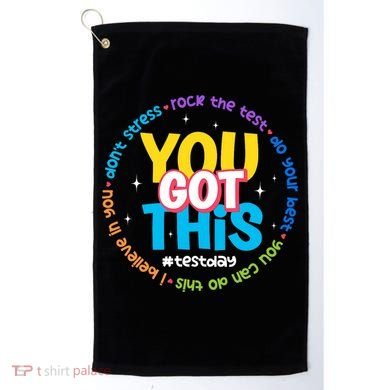 Test Day Rock The Test Teacher Testing Day You Got This  Golf Towel