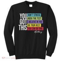 Test Day Rock The Test Teacher Testing Day You Got This  Sweatshirt thumb 0