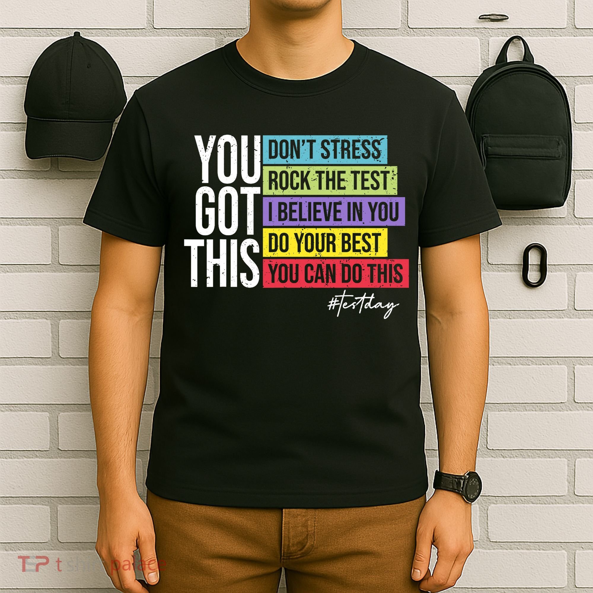 Test Day Rock The Test Teacher Testing Day You Got This  T-Shirt