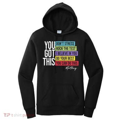 Test Day Rock The Test Teacher Testing Day You Got This  Women's Hoodie