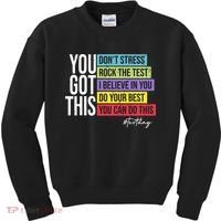 Test Day Rock The Test Teacher Testing Day You Got This  Kids Sweatshirt thumb 0