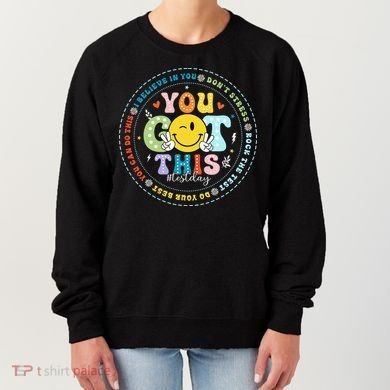 Test Day Rock The Test Teacher Testing Day You Got This Women's Sweatshirt