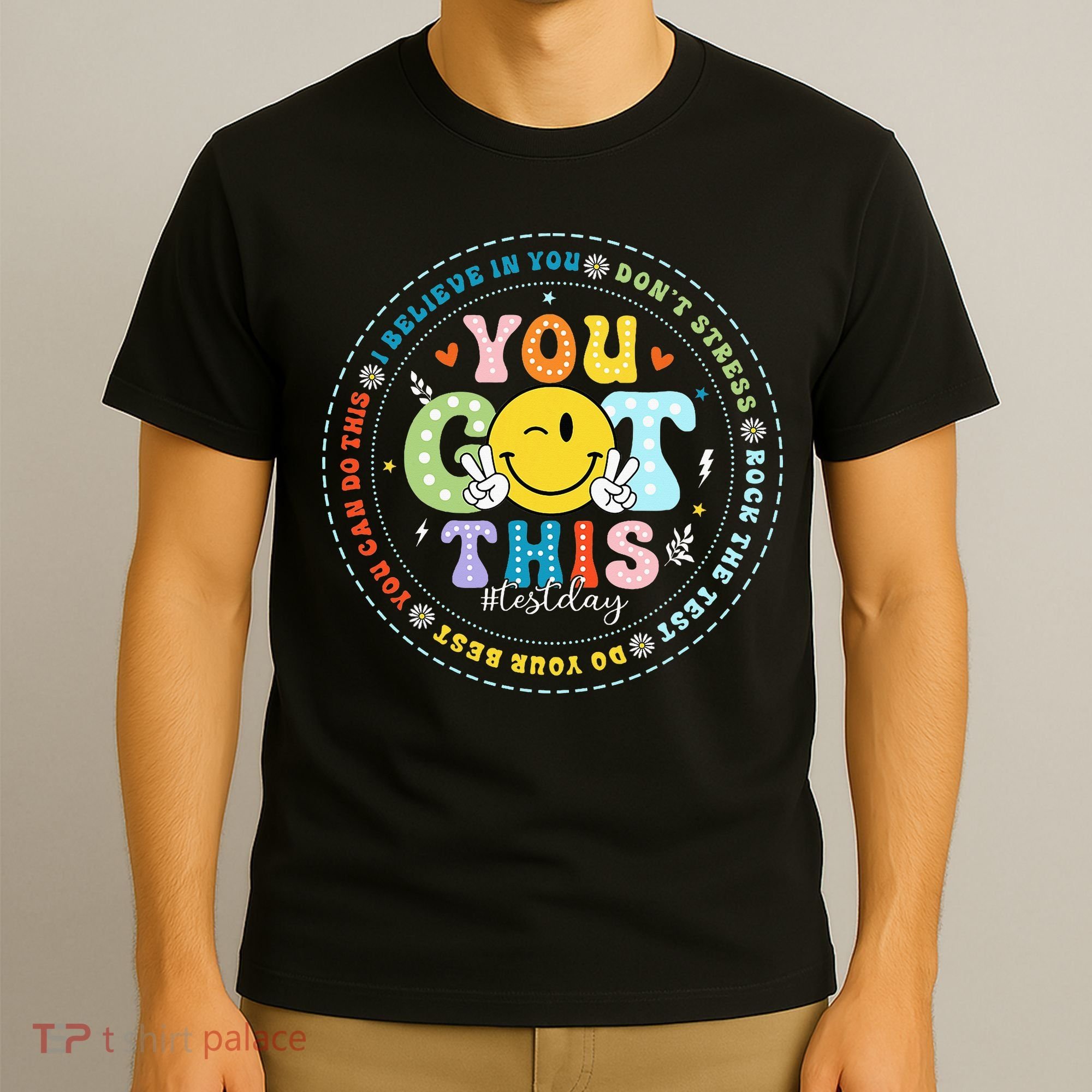 Test Day Rock The Test Teacher Testing Day You Got This T-Shirt