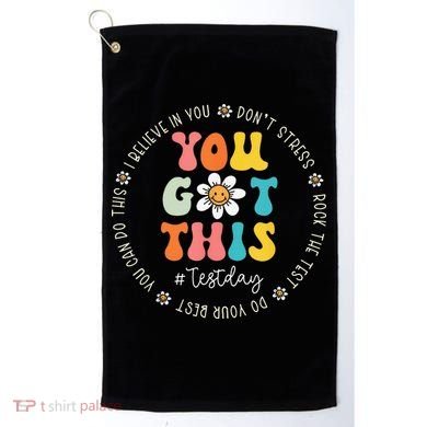 Test Day Rock The Test Teacher Testing Day You Got This Golf Towel