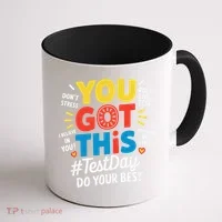 Test Day Rock The Test You Got This Teacher Test Testing Coffee Mug thumb 1