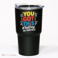 Test Day Rock The Test You Got This Teacher Test Testing Tumbler thumb 0