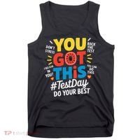 Test Day Rock The Test You Got This Teacher Test Testing Tank Top thumb 0