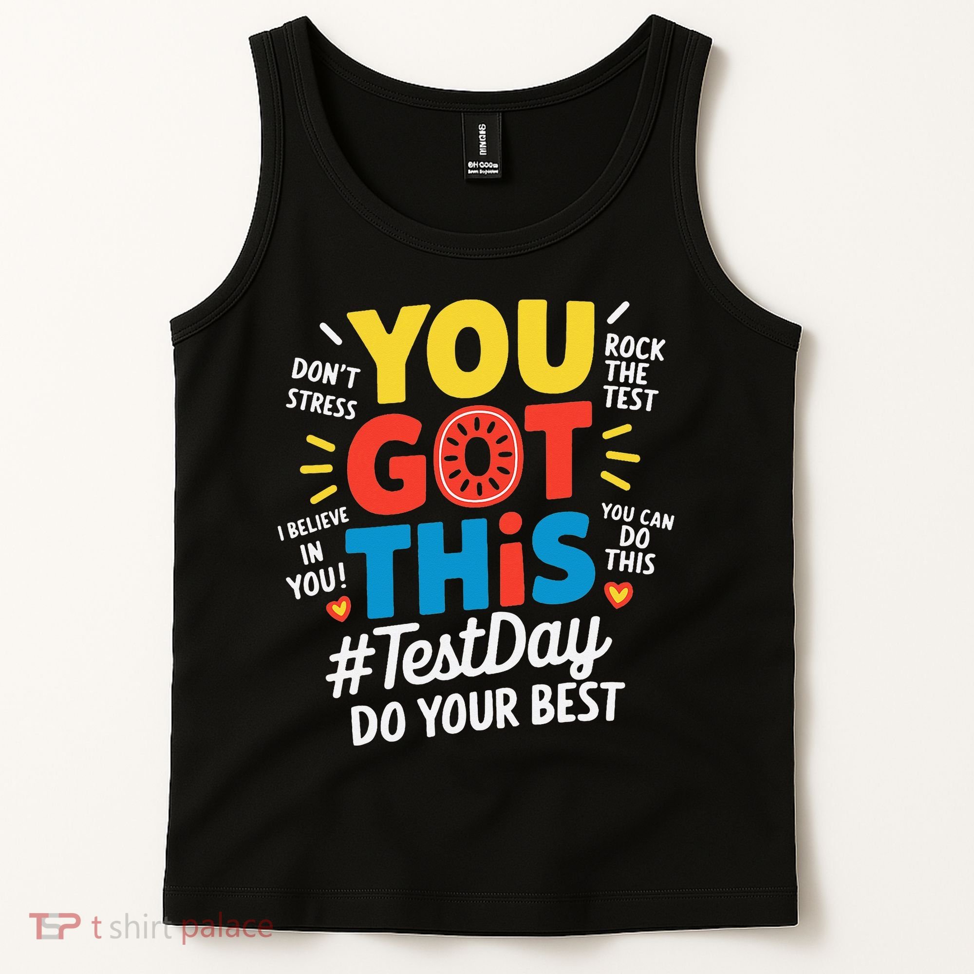 Test Day Rock The Test You Got This Teacher Test Testing Tank Top