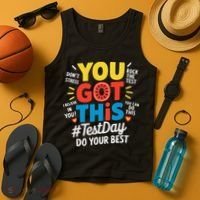 Test Day Rock The Test You Got This Teacher Test Testing Tank Top thumb 4