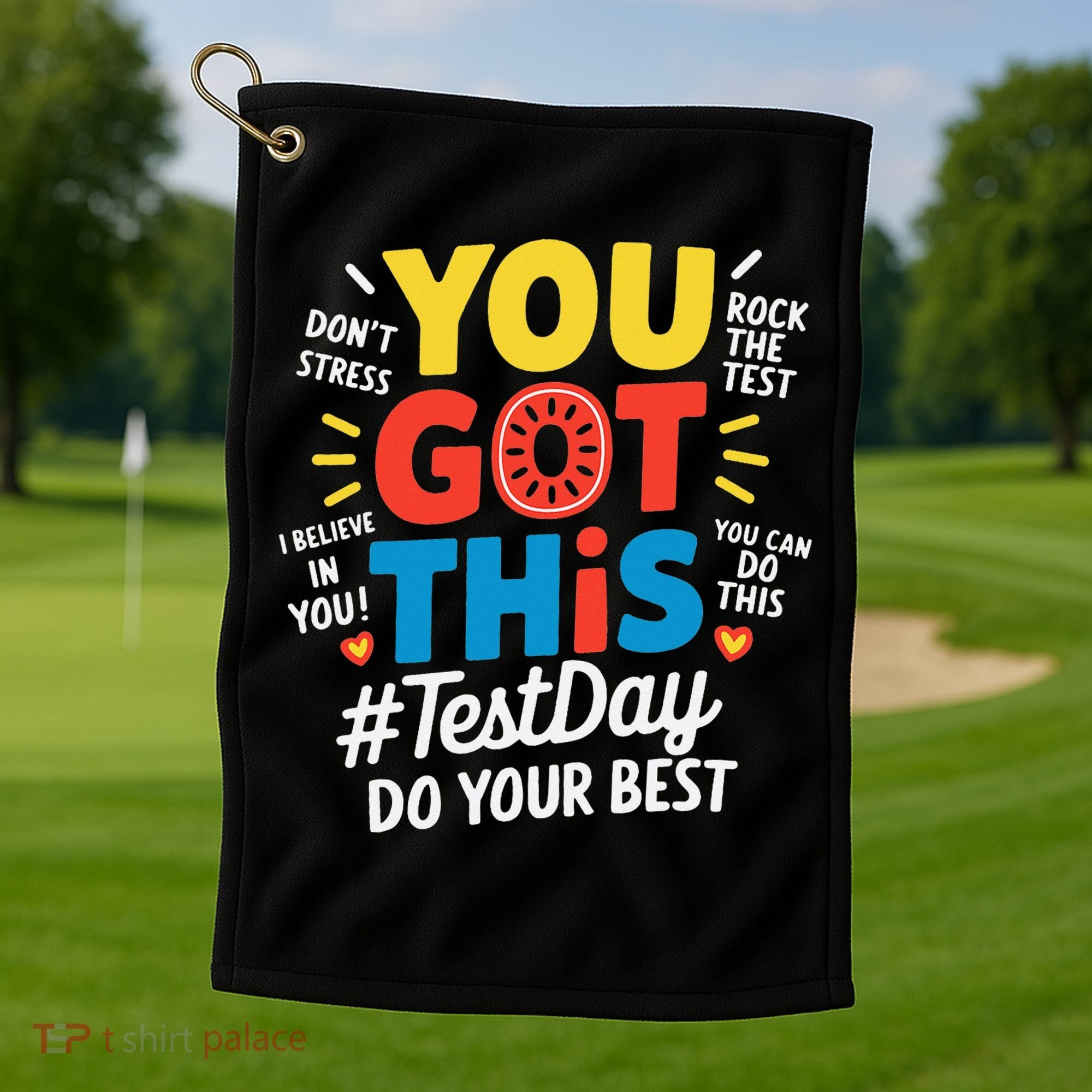 Test Day Rock The Test You Got This Teacher Test Testing Golf Towel