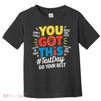 Test Day Rock The Test You Got This Teacher Test Testing Toddler T-Shirt thumb 0