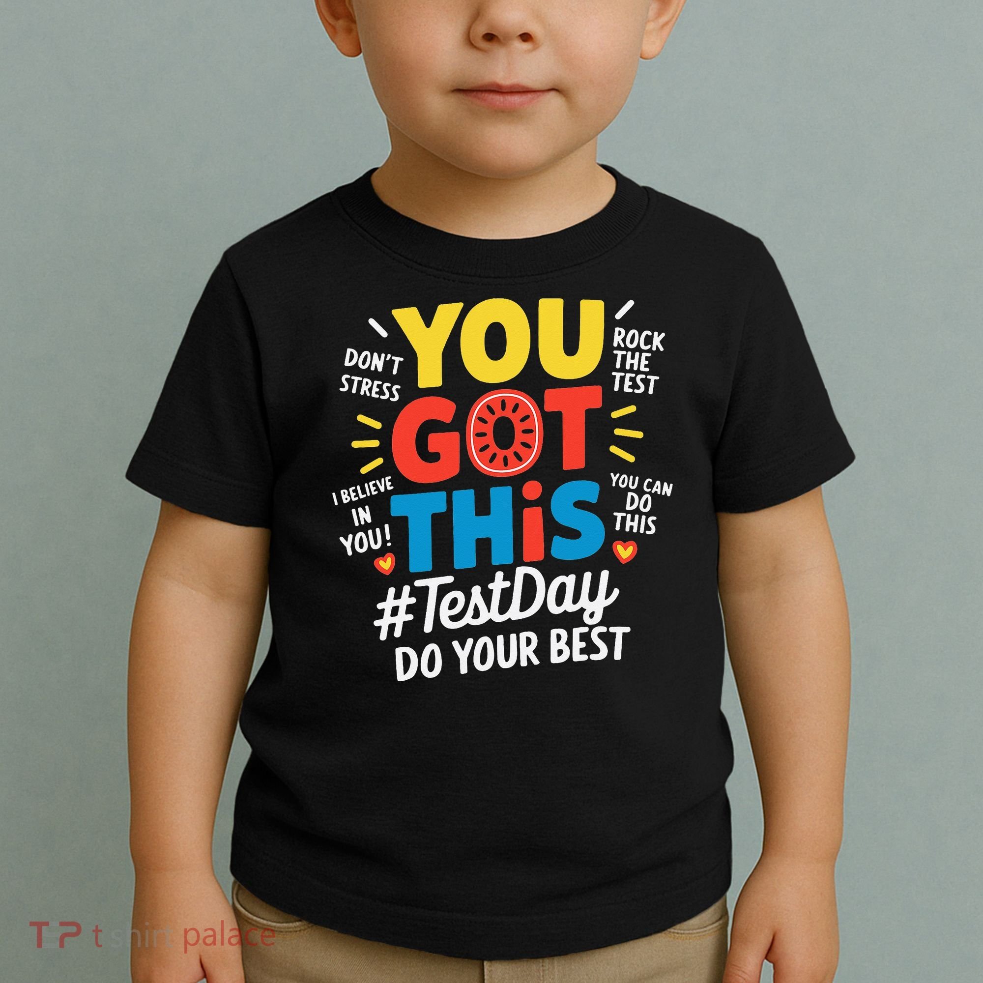 Test Day Rock The Test You Got This Teacher Test Testing Toddler T-Shirt