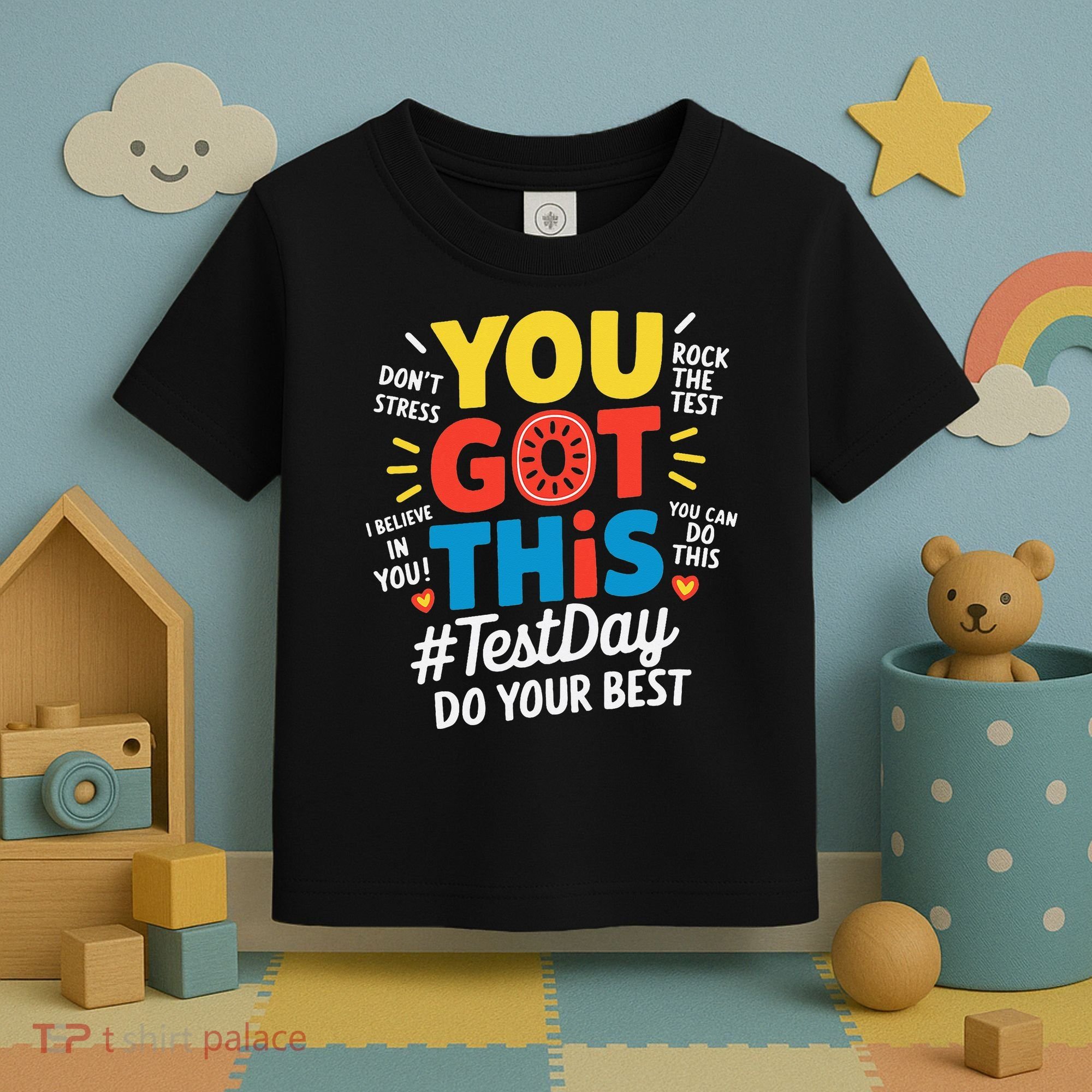 Test Day Rock The Test You Got This Teacher Test Testing Toddler T-Shirt
