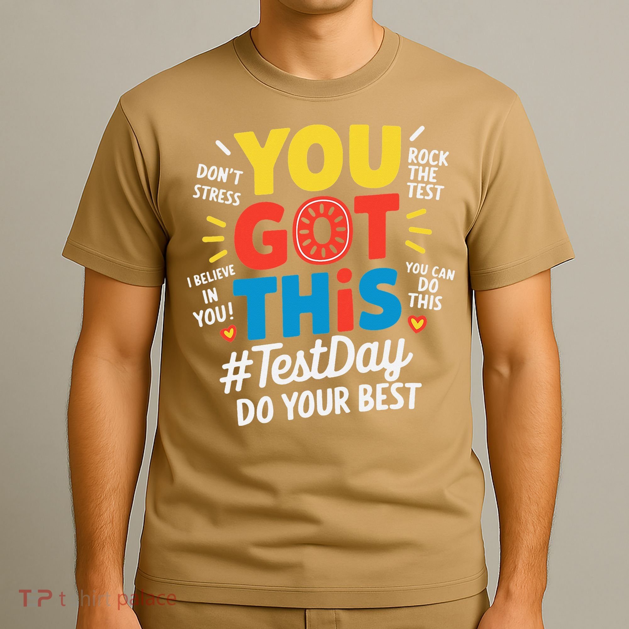 Test Day Rock The Test You Got This Teacher Test Testing T-Shirt
